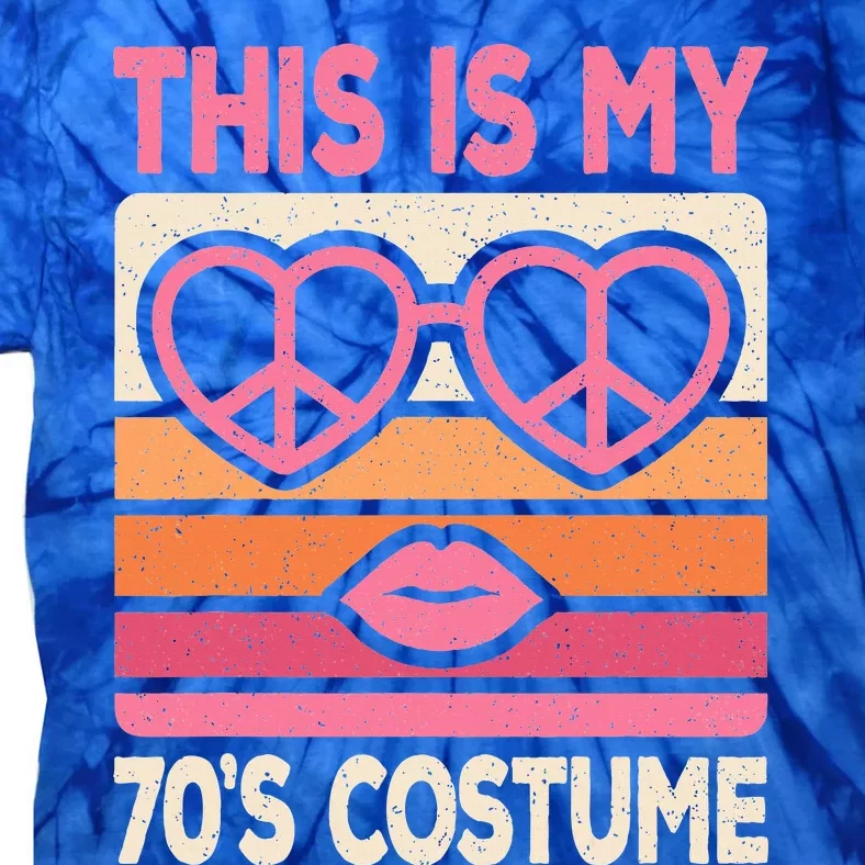 This Is My 70s Costume 70s Disco Party 70s Outfit Tie-Dye T-Shirt