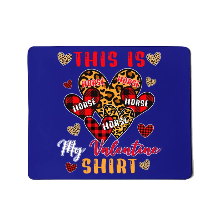 This Is My Valentine Meaningful Gift Cute Valentine Horse Farmer Gift Mousepad