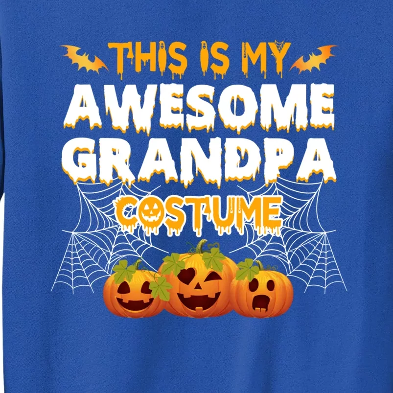 This Is My Awesome Grandpa Costume Halloween Gift Tall Sweatshirt