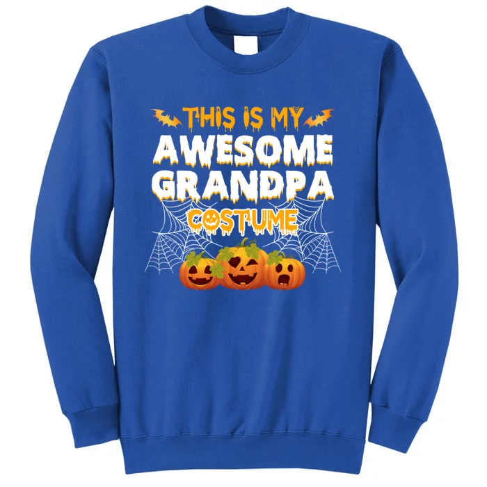 This Is My Awesome Grandpa Costume Halloween Gift Tall Sweatshirt