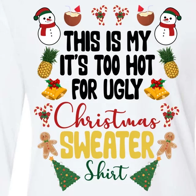 This Is My It's Too Hot For Ugly Christmas Sweater Womens Cotton Relaxed Long Sleeve T-Shirt