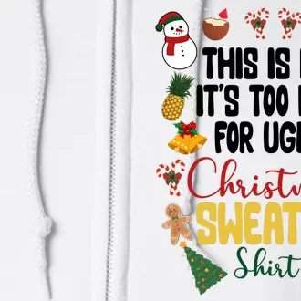 This Is My It's Too Hot For Ugly Christmas Sweater Full Zip Hoodie