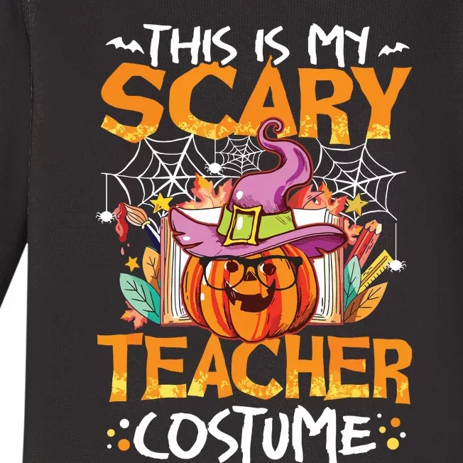 This Is My Scary Teacher Costume Funny Teacher Halloween Baby Long Sleeve Bodysuit