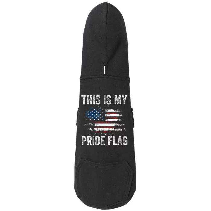 This Is My Pride Flag USA American 4th Of July Patriotic Doggie 3-End Fleece Hoodie