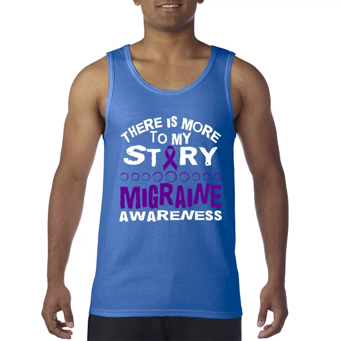 There Is More To My Story Migraine Ribbon Awareness Design Funny Gift Tank Top