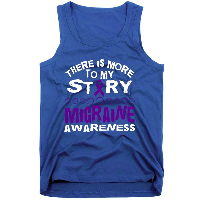 There Is More To My Story Migraine Ribbon Awareness Design Funny Gift Tank Top