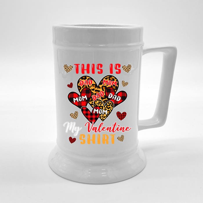 This Is My Valentine Gift Cute Valentine Mom Family Gift Front & Back Beer Stein