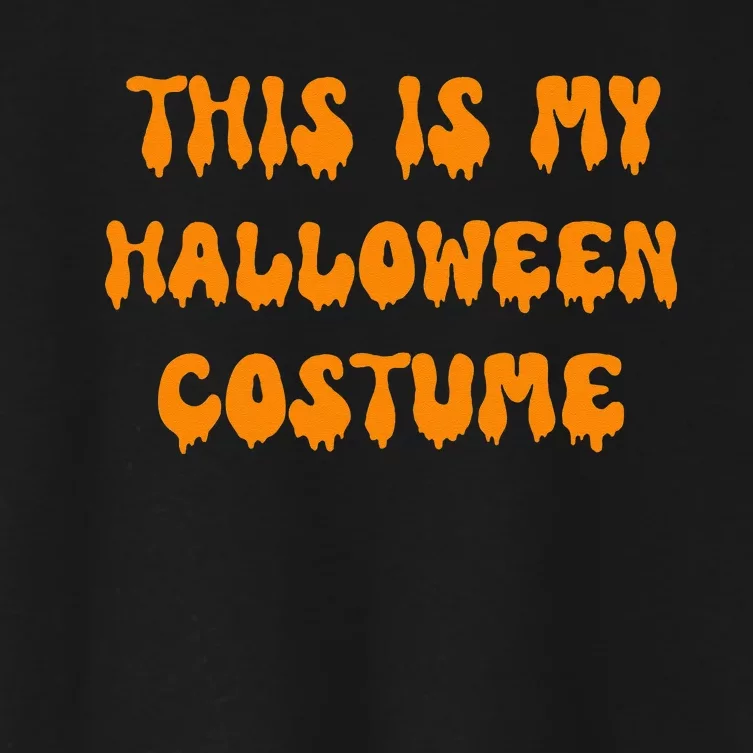 This Is My Halloween Costume Women's Crop Top Tee