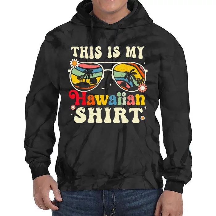 This Is My Hawaiian Tropical Luau Costume Party Hawaii Tie Dye Hoodie