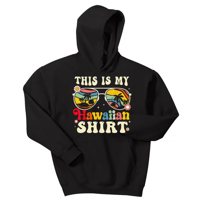 This Is My Hawaiian Tropical Luau Costume Party Hawaii Kids Hoodie