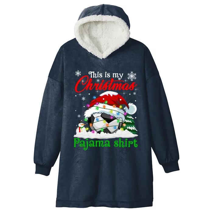 This Is My Christmas Pajama Xmas Lights Soccer Ball Lover Gift Hooded Wearable Blanket