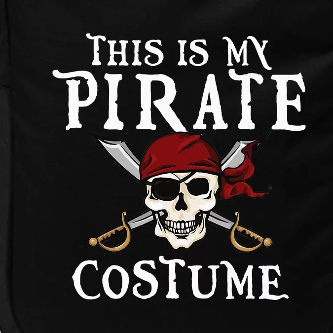 This Is My Pirate Costume Halloween Party Family Matching Impact Tech Backpack