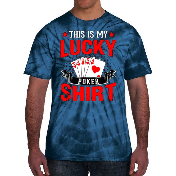 This is My Lucky Poker - Royal Flush Tie-Dye T-Shirt