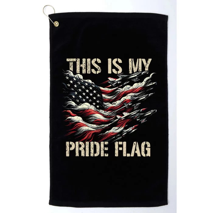 This Is My Pride Flag Usa American 4th Of July Patriotic Platinum Collection Golf Towel