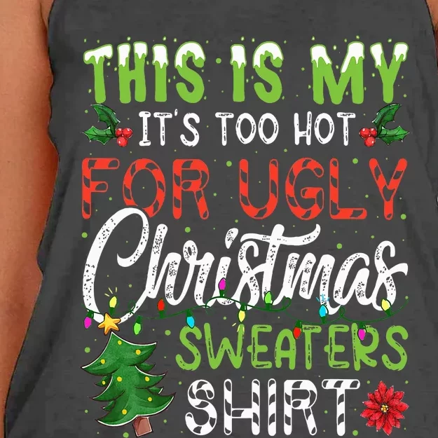 This Is My It's Too Hot For Ugly Christmas Sweaters Women's Knotted Racerback Tank