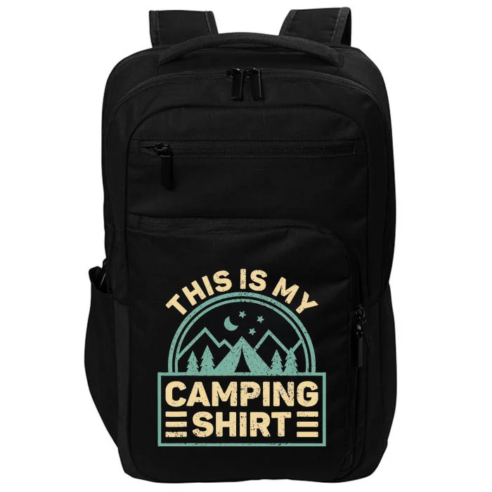 This Is My Camping Camp Tent Camper Funny Camping Impact Tech Backpack