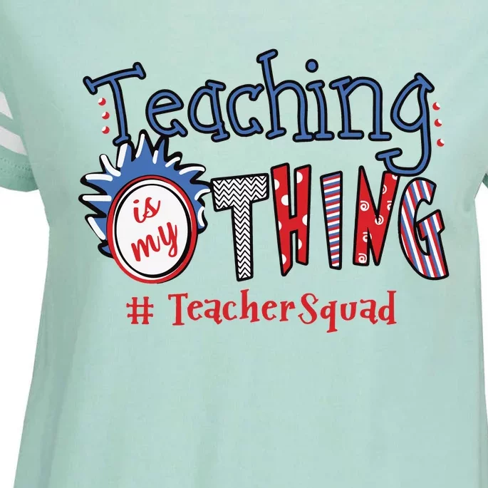 Teaching Is My Thing Teacher Squad Enza Ladies Jersey Football T-Shirt