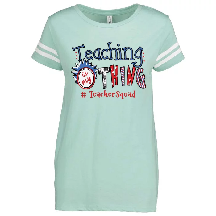 Teaching Is My Thing Teacher Squad Enza Ladies Jersey Football T-Shirt