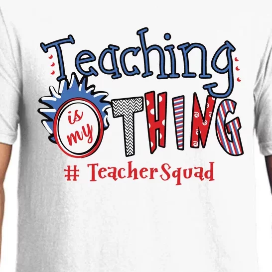 Teaching Is My Thing Teacher Squad Pajama Set