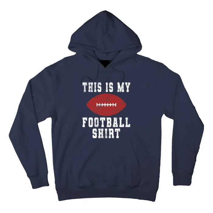 This Is My Football - American Football Lover Hoodie