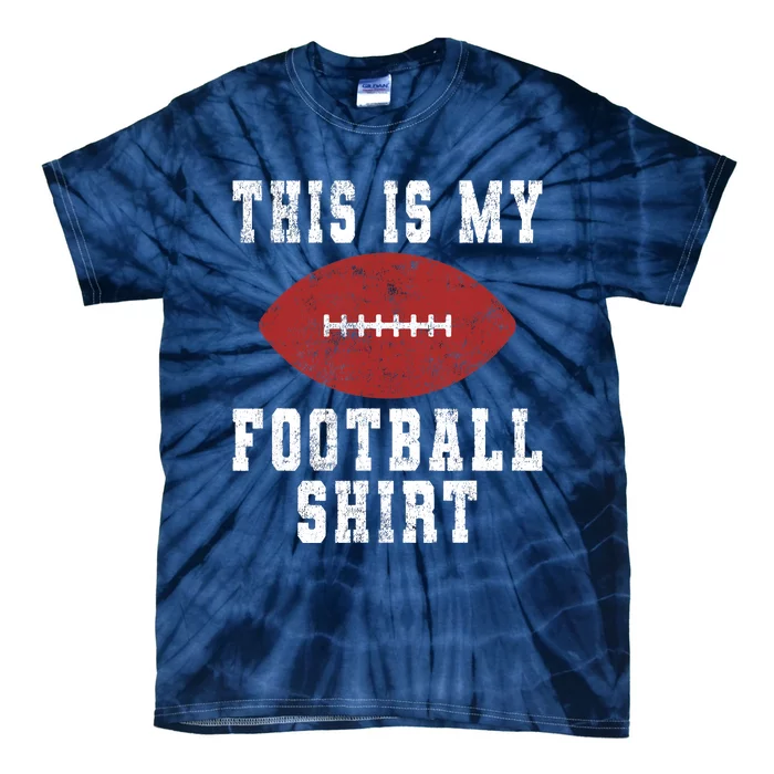 This Is My Football - American Football Lover Tie-Dye T-Shirt