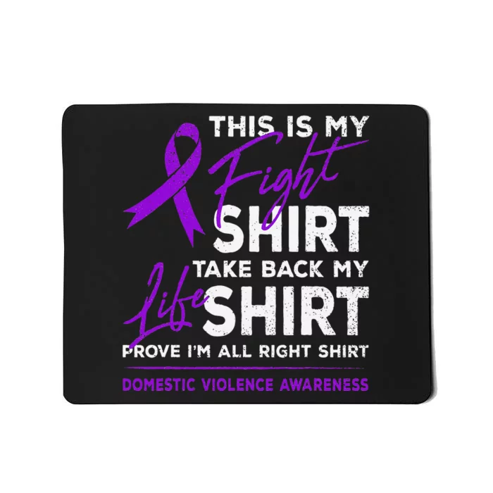 This Is My Fight Domestic Violence Awareness Purple Ribbon Mousepad