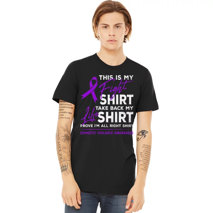 This Is My Fight Domestic Violence Awareness Purple Ribbon Premium T-Shirt