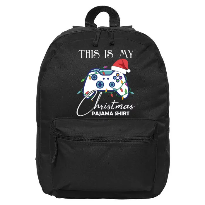 This Is My Christmas Pajama Shirt Funny Gamer 16 in Basic Backpack