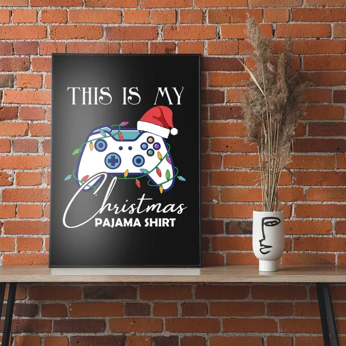 This Is My Christmas Pajama Shirt Funny Gamer Poster