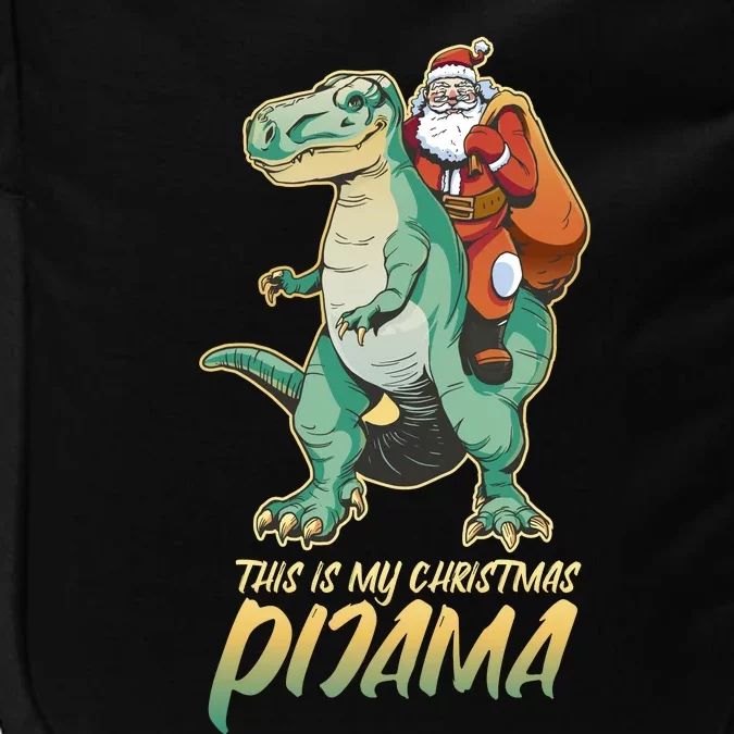 This Is My Christmas Pijama Santa Riding T Rex Impact Tech Backpack