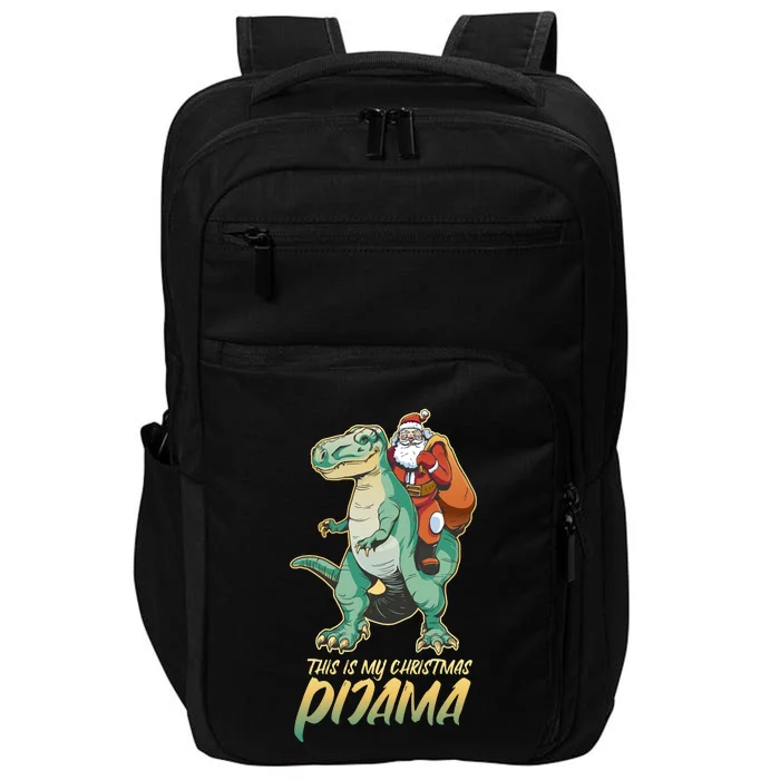 This Is My Christmas Pijama Santa Riding T Rex Impact Tech Backpack