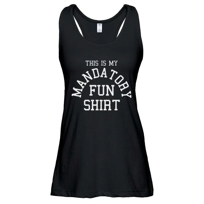 This Is My Mandatory Fun Ladies Essential Flowy Tank