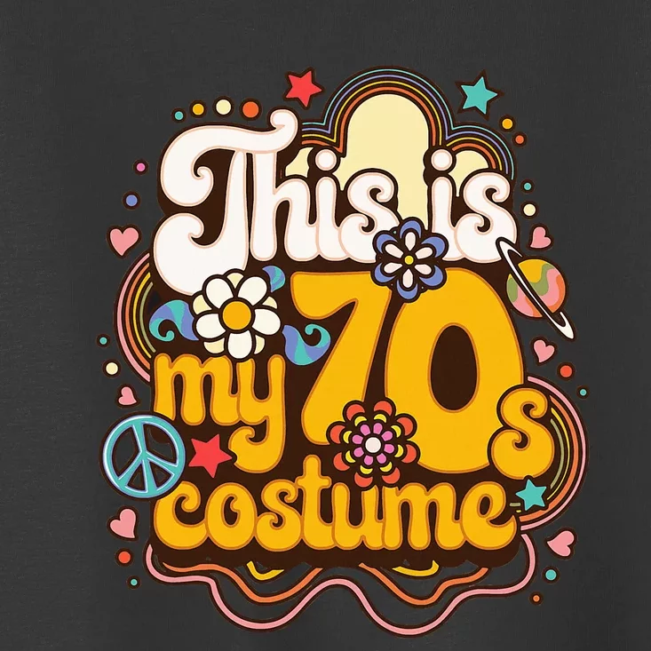 This Is My 70s Costume Theme Party Hippie Retro Friends Toddler T-Shirt