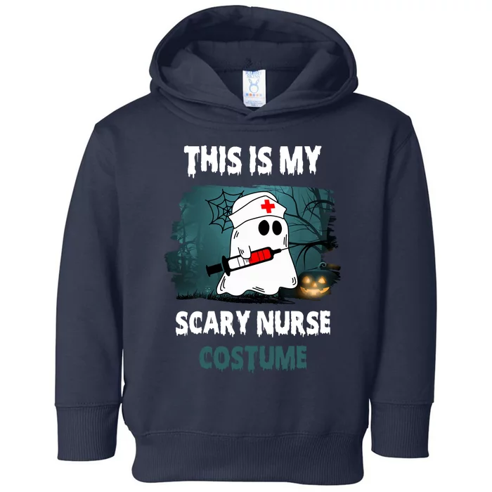 This Is My Scary Nurse Halloween Costume Toddler Hoodie