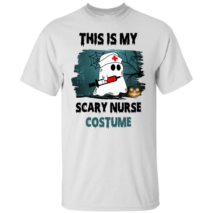 This Is My Scary Nurse Halloween Costume Tall T-Shirt