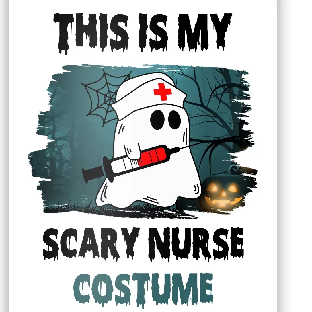 This Is My Scary Nurse Halloween Costume Poster