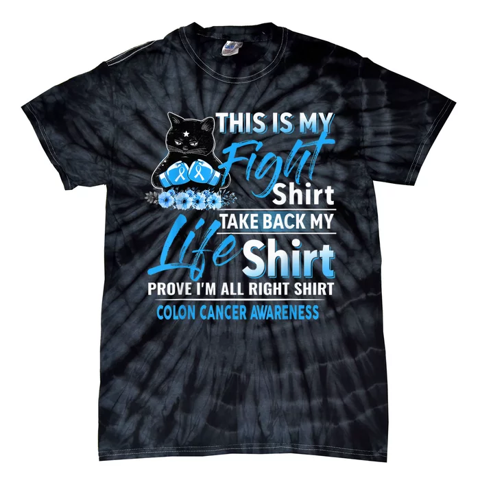 This Is My Fight Colon Cancer Awareness Month Tie-Dye T-Shirt