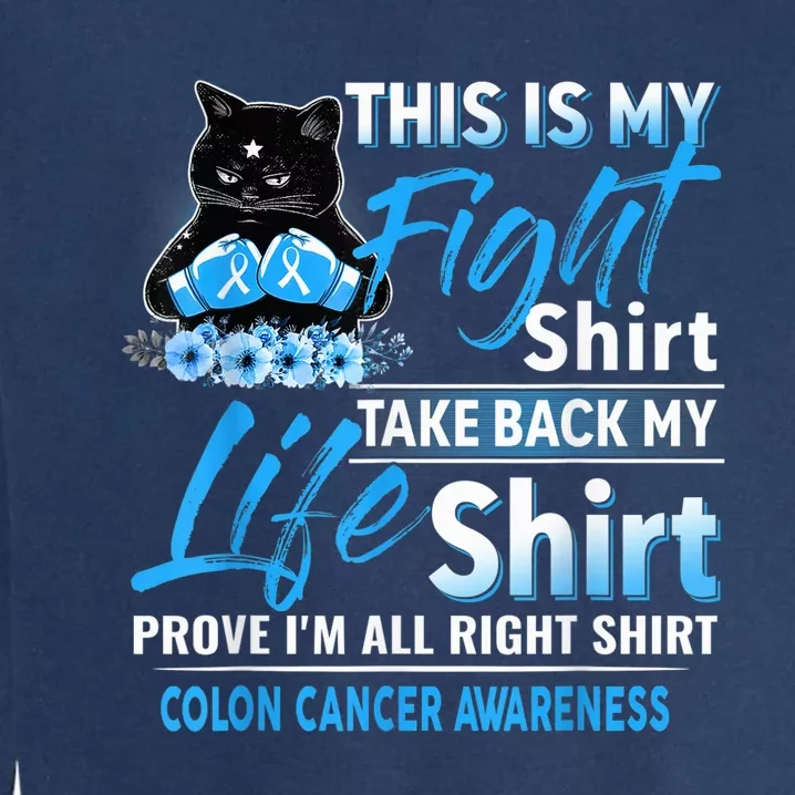 This Is My Fight Colon Cancer Awareness Month Garment-Dyed Sweatshirt