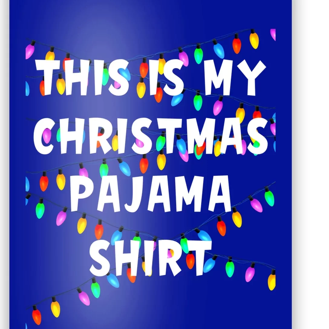 This Is My Christmas Pajama Gift Lazy Outfit Gift Poster