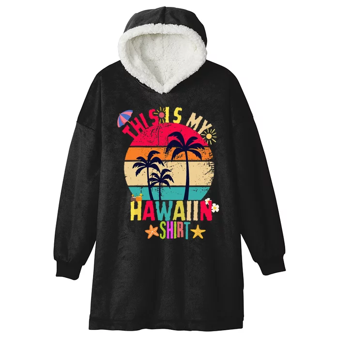 This Is My Hawaiian summer vacation Hooded Wearable Blanket