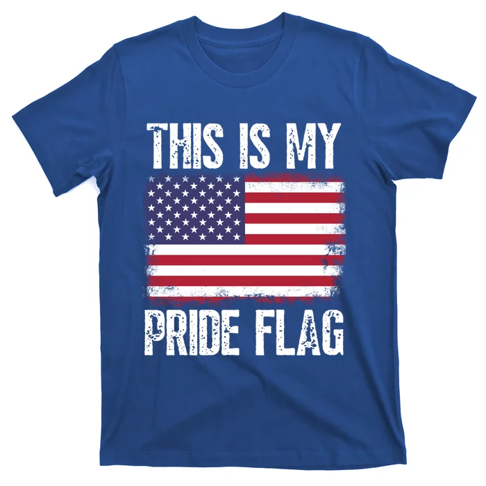 This Is My Pride Flag Usa American 4th Of July Patriotic Gift T-Shirt