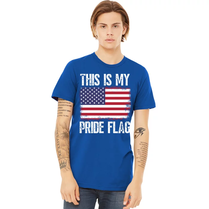 This Is My Pride Flag Usa American 4th Of July Patriotic Gift Premium T-Shirt