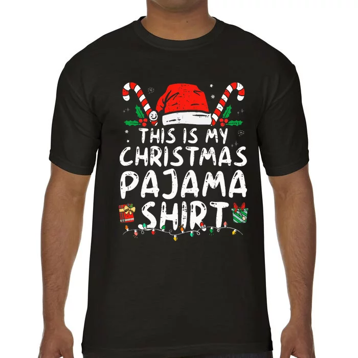 This Is My Christmas Pajama Funny Xmas PJs Comfort Colors T-Shirt