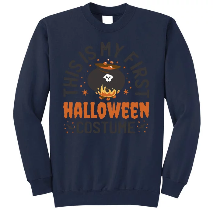 This Is My First Halloween Costume Cute Tall Sweatshirt