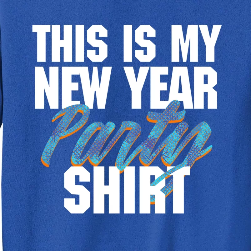 This Is My New Year Party Gift Pattern Gradient Gift Tall Sweatshirt