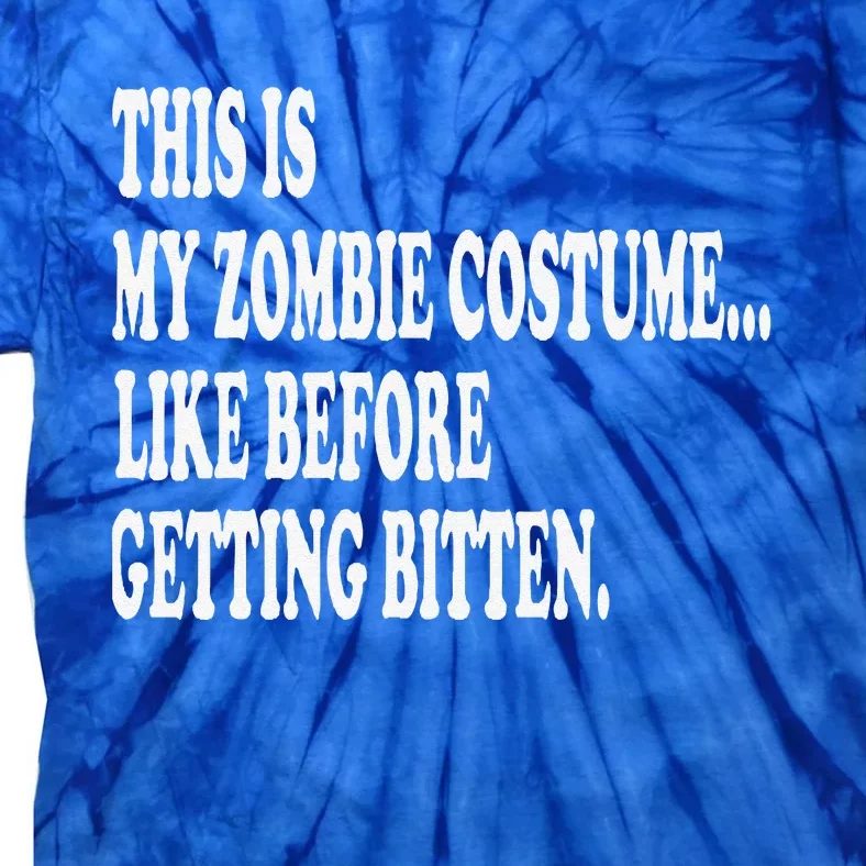 This Is My Zombie Costume... Halloween Lazy Costume Tie-Dye T-Shirt