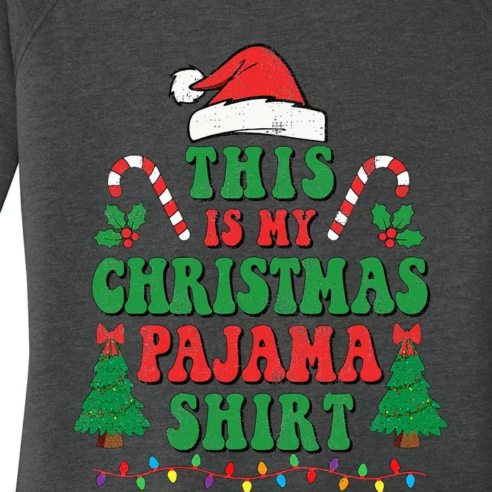 This Is My Christmas Pajama Funny Santa Xmas Holiday Women's Perfect Tri Tunic Long Sleeve Shirt