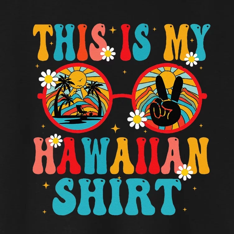 This Is My Hawaiian Tropical Luau Costume Party Hawaii Women's Crop Top Tee