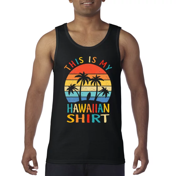 This Is My Hawaiian Tropical Luau Costume Party Hawaii Tank Top