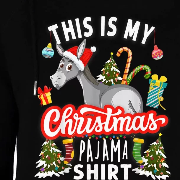 This Is My Christmas Pajama Donkey Funny Christmas Donkey Womens Funnel Neck Pullover Hood